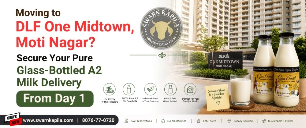 A2 milk delivery DLF One Midtown Moti Nagar